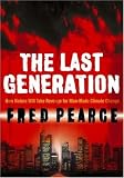 The Last Generation: How Nature Will Take Her Revenge for Climate Change