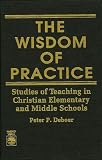 The Wisdom of Practice