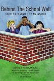 Behind The School Wall: Secrets Revealed By An Insider