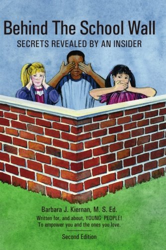 Behind The School Wall: Secrets Revealed By An Insider