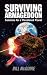 Surviving Armageddon: Solutions for a threatened planet
