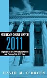 Supreme Court Watch 2011: Highlights of the 2009 and 2010 Terms and Preview of the 2011 Term
