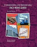 Understanding and Implementing ISO 9000 and ISO Standards