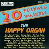 20 Polkas & Waltzes: The Happy Organ
