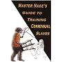 Master Nage's Guide to Training Consensual Slaves