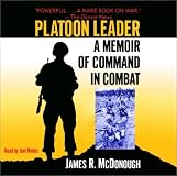 Platoon Leader: A Memoir of Command in Combat