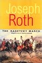 The Radetzky March (Works of Joseph Roth)