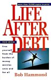 Buy : Life After Debt: Free Yourself from the Burden of Money Worries Once and for All