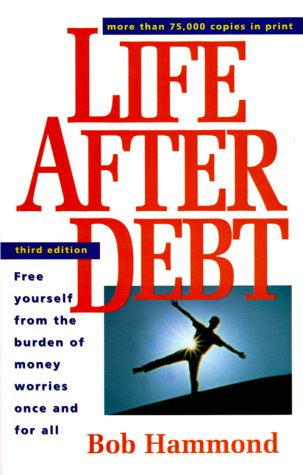 Life After Debt: How to Repair Your Credit and Get Out of Debt