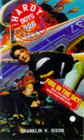 FIRE IN THE SKY HARDY BOYS CASEFILES 126