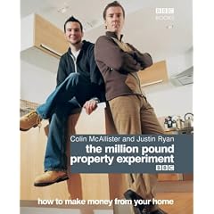 The Million Pound Property Experiment: How to Make Money from Your Home