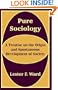 Pure Sociology: A Treatise on the Origin and Spontaneous Development of Society
