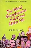 The world encyclopaedia of lies and utter fibs