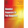 Biomedical Acupuncture for Pain Management: An Integrative Approach by Yun-tao Ma, Mila Ma, and Zang Hee Cho