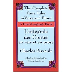 The Fairy Tales in Verse and Prose/Les contes en vers et en prose: A Dual-Language Book