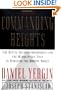The Commanding Heights: The Battle Between Government and the Marketplace That Is Remaking the Modern World