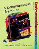 Interactions Two: A Communicative Grammar