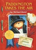 Paddington Takes the Air by Michael Bond Cover of Paddington Takes the Air by Michael Bond