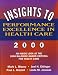 Book Insights to Performance Excellence in Healthcare 2000: An Inside Look at the 2000 Baldrige Award Criteria for Healthcare