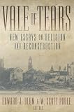 VALE OF TEARS: ESSAYS ON RELIGION