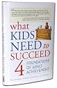 What Kids Need to Succeed: Four Foundations of Adult Achievement