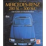 Mercedes Benz 280 SL - 500 SLC slc