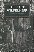 The Last Wilderness (Washington Papers)