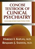 Concise Textbook of Clinical Psychiatry