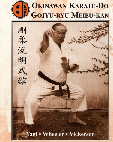 Okinawan Karate-Do Goju-Ryu Meibu