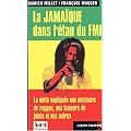 La Jama�que dans l'�tau du FMI : La dette expliqu�e aux amateurs de reggae, aux fumeurs de joints et aux autres