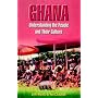 Ghana. Understanding the People and their Culture