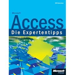 Microsoft Access - Die Expertentipps