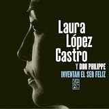 Laura Lopez Castro Y Don Philippe Invent