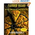 Flavored Breads: Recipes from Mark Miller's Coyote Cafe by  Mark Charles Miller, Andrew MacLauchlan, John Harrisson, and Judith Vejvoda