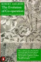 The Evolution of Co-Operation (Penguin Press Science)