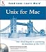 Books : Unix for Mac : Your visual blueprint¿ to maximizing the foundation of Mac OS X