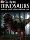 DK Guide to Dinosaurs