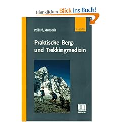 Praktische Bergmedizin und Trekkingmedizin
