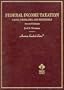Federal Income Taxation: Cases, Problems, and Materials (American Casebook Series)