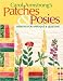 Carol Armstrong's Patches & Posies: Designs for Applique & Quilting