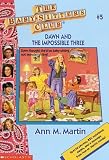 Dawn and the Impossible Three (Baby-Sitters Club, 5)