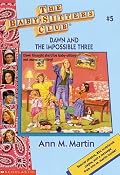 The Baby-Sitters Club #5; Dawn and the Impossible Three