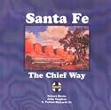 Santa Fe--The Chief Way
