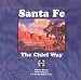 Santa Fe--The Chief Way by Robert Strein ISBN 0937206717