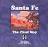 Santa Fe--The Chief Way