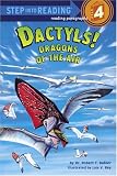 Dactyls! Dragons of the Air (Step into Reading)