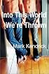 Into This World We're Thrown