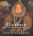 Elizabeth I: The Exhibition Catalogue