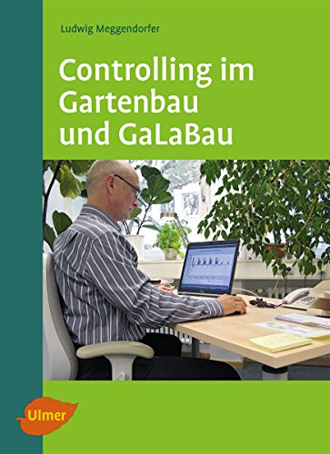 Controlling im Gartenbau und GaLaBau (German Edition)
