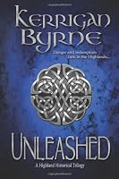 Unleashed: A Highland Historical Trilogy